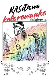 KASiDowa Kolorowanka Świąteczna: 22 strony zabawy kolorami