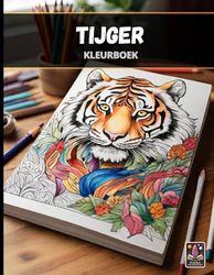 Tijger - Groot Stressverlichtend Kleurboek voor Volwassenen - 100+ pagina's (21,5 x 28 cm)