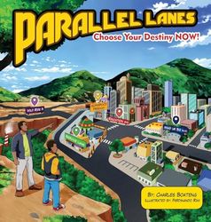Parallel Lanes: Choose Your Destiny NOW!