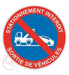 AUA SIGNALETIQUE - Panneau Stationnement Interdit Sortie de Véhicules - Ø 450 mm, Aluminium Dibond 3mm