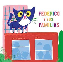 Federico y sus familias / Federico and His Families