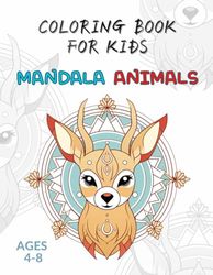 Mandala Animals Coloring Book For Kids: Fun and unique coloring book for teenagers and adults, relieving stress