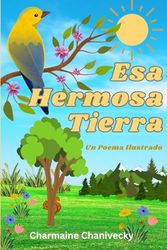 Esa Hermosa Tierra: Un Poema Ilustrado