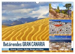 Betörendes Gran Canaria (Wandkalender 2026 DIN A3 quer), CALVENDO Monatskalender: Ansichten der drittgrößten Insel der Kanaren