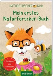 Naturforscher-Kids - Mein erstes Naturforscher-Buch: Entdecken und Mitmachen