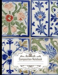 Composition Notebook College Ruled: Antique Dutch Delft Tiles with Intricate Flower Designs, Versatile for All Writing Needs, Size 8.5x11 Inches, 120 Pages