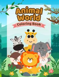 ANIMAL WORLD: Coloring Book