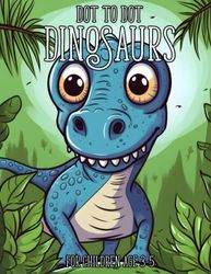 Dot to Dot Dinosaurs: 1-20 Dot to Dot Books for Children Age 3-5: 17