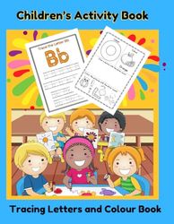 My activity book: Tracing letters and colour book for children: Trace, colour and draw