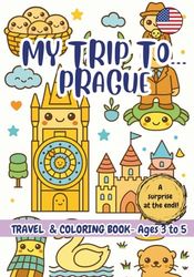 MY TRIP TO… PRAGUE – Coloring Book for Kids Ages 3–5.