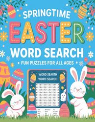 Springtime Easter Word Search: Fun Puzzles for All Ages: Celebrate Easter and Spring with a Delightful Word Search Adventure