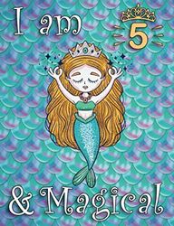 I am 5 and Magical Mermaid Journal Sketchbook, Birthday Gift for 5 Year Old Girl: Writing, Drawing and Coloring Notebook, 5th, Birthday Gifts for Girls 5 Year Old, Cute mermaid gifts for girls age 5