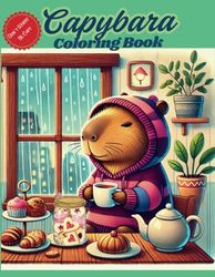 Capybara Coloring Book: Don´t Worry Be Capy, Fun animal Book For Kids, with cute scenes of capybara family