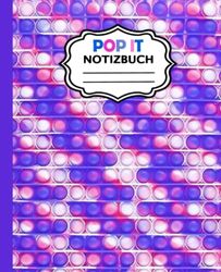 Notizbuch: Notizbuch mit Pop-It-Print | Buntes Fidget Toy Theme Glossy Cover | College Ruled Kompositions-Notizbuch | 120 Seiten liniertes Tagebuch ... Mädchen Kinder Geburtstagsfeiern Schule