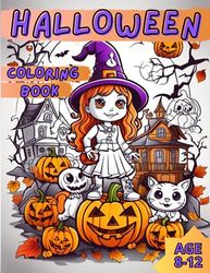 Halloween - Coloring Book: Spooky Halloween Themed Coloring Book For Kids Ages 8 - 12