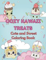 Cozy Kawaii Treats: Cute and Sweet Coloring Book