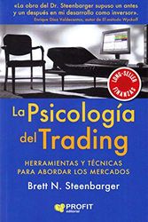 La psicología del trading: Herramientas y técnicas para abordar los mercados (PROFIT)