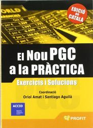 El nou PGC a la pràctica: Exercicis i solucions (PROFIT)