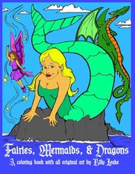 Fairies, Mermaids & Dragons: The Art of Billy Leake