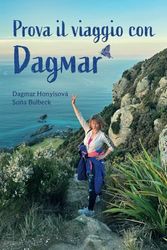 Prova il viaggio con Dagmar