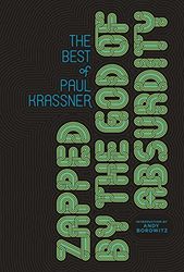 ZAPPED BY GOD OF ABSURDITY HC BEST PAUL KRASSNER: The Best of Paul Krassner