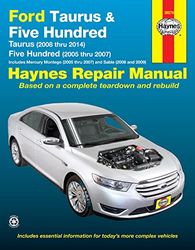 Ford Taurus & Five Hundred Mercury Montego & Sable Automotive Repair Manual: Models covered: Ford Taurus - 2008 through 2014, Ford Five Hundred - 2005 ... 2007, Mercury Sable - 2008 through 2009