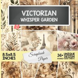 Victorian Whisper Garden Scrapbook Paper: Elegant Vintage Inspired Designs for Scrapbooking, Journaling, DIY Crafting