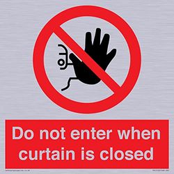 Do not enter when curtain is closed Sign - 200x200mm - S20