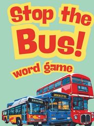 Stop the Bus! Word Game: word game
