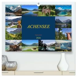 ACHENSEE Impressionen (hochwertiger Premium Wandkalender 2026 DIN A2 quer), Kunstdruck in Hochglanz: Am Berg, am See, im Herzen