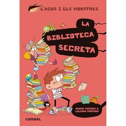 La Biblioteca Secreta (L'Agus i els Monstres 16) - Novel·la Gràfica Infantil 8+ | Llibres i Misteris