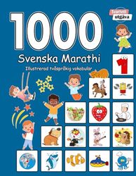 1000 Svenska Marathi Illustrerad tvåspråkig vokabulär (Svartvitt utgåva): Swedish-Marathi language learning