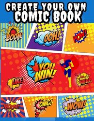 Create Your Own Comic Book :: 100 Blank Comic Templates To Create Your Own Comics, Variety Templates For Kids, Teens And Adults