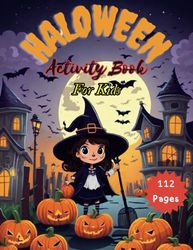 Haloween Activity Book: Spooky Fun A Halloween Activity Book for kids