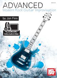 Advanced Modern Rock Guitar Improvisation: Includes Online Audio/Video