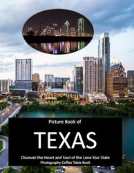 TEXAS: A Mind-Blowing Tour in TEXAS Photography Coffee Table Book Tourists Attractions.