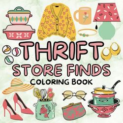Thrift Store Finds Coloring Book: 50 Bold & Easy Designs | Retro & Vintage | Kids, Teens, & Adults