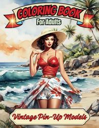 Vintage Pin-Up Models Coloring Book for Adults: 50 Relaxing Designs with Mandala Backgrounds
