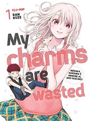 My charms are wasted (Vol. 1)