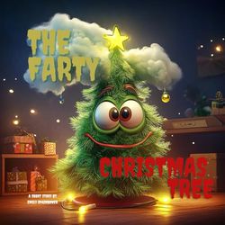 The Farty Christmas Tree - Best Childrens book for ages 0-3, 3-5, 4-6, 6-8. Best sellers fun cute books for kids, toddlers, boys and girls. Read aloud to babies to sleep.