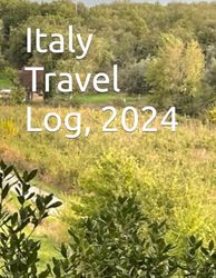 Italy Travel Log, 2024