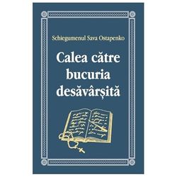 Calea Catre Bucuria Desavarsita