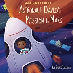 Astronaut David's Mission to Mars. Personalized Book about Astronauts