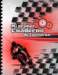 Mi primer Cuaderno de Lecturas: Diario de lecturas infantil con espacio para 25 reseñas. Para pequeños lectores de 6 a 12 años. Cuaderno A4(formato ... con diseño de carreras de motociclismo