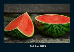 Früchte 2025 Fotokalender DIN A4: Monatskalender mit Bild-Motiven von Obst und Gemüse, Ernährung und Essen
