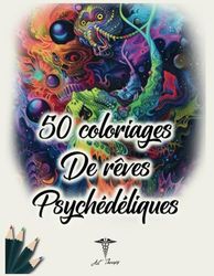 50 coloriages de Rêves Psychédéliques