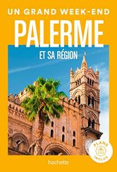 Un Grand Week-End à Palerme: Guide un grand week-end Palerme