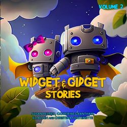 Widget and Gidget Stories: Volume 2