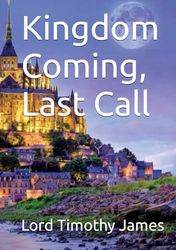 Kingdom Coming, Last Call