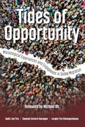 Tides of Opportunity: Missiological Experiences and Engagement in Global Migration